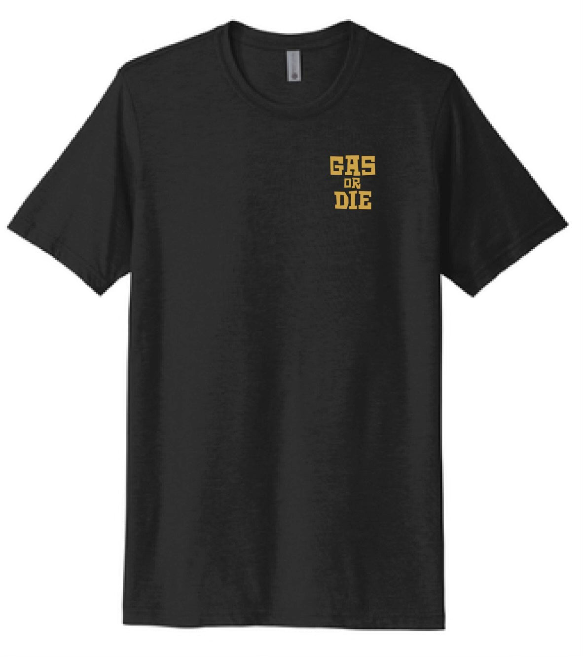 Gas or Die - Short Sleeve Shirt